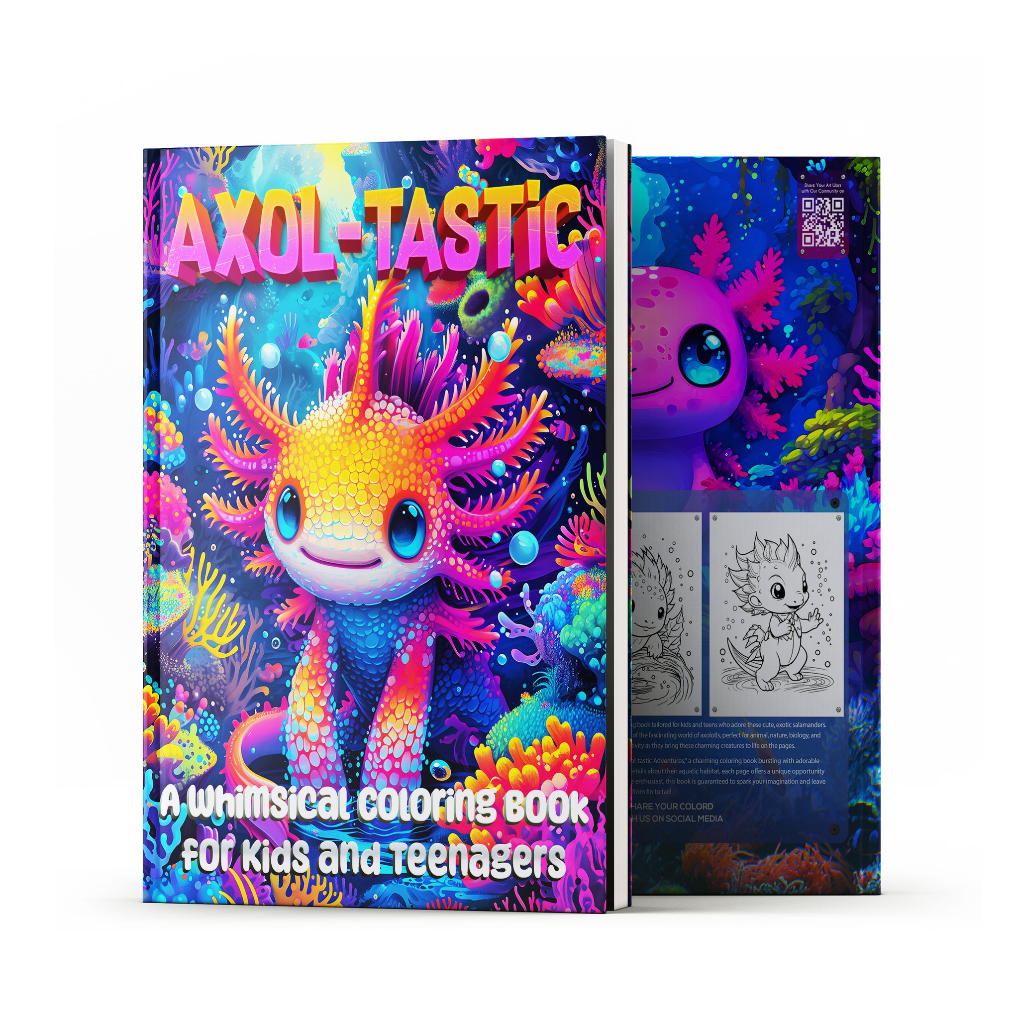 Axol-tastic: A Whimsical Axolotl Coloring Book for Kids and Teenagers PDF